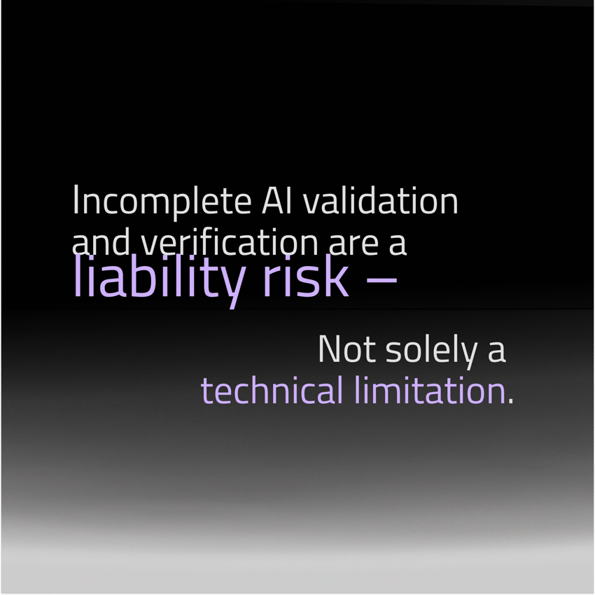 Physical AI and incomplete AI validation and verificatiom